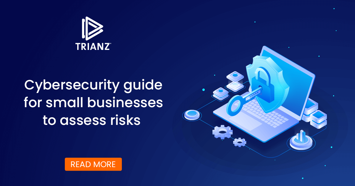 Small Business Cybersecurity Guide | Trianz